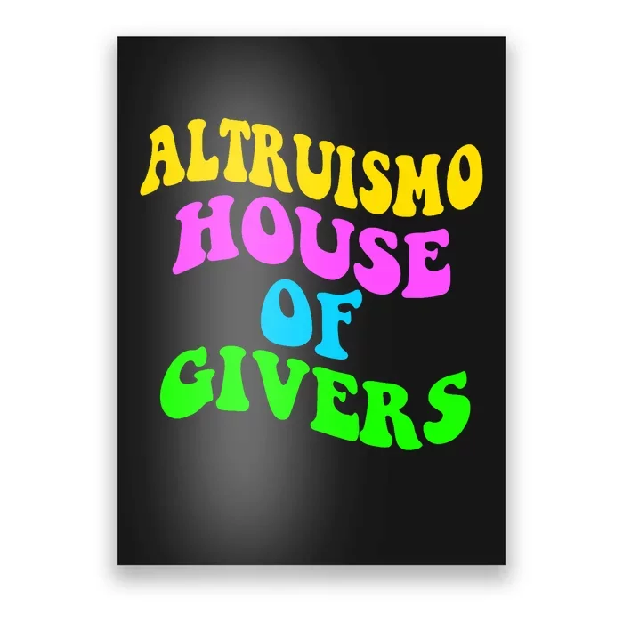 Altruismo House Of Givers Rca Givers School Spirit Poster