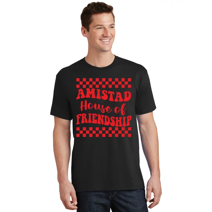 Amistad House Of Friendship House Retro Groovy Friendship T-Shirt