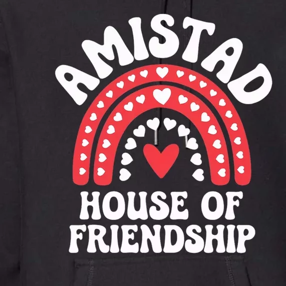 Amistad House Of Friendship Boho Heart Rainbow Premium Hoodie