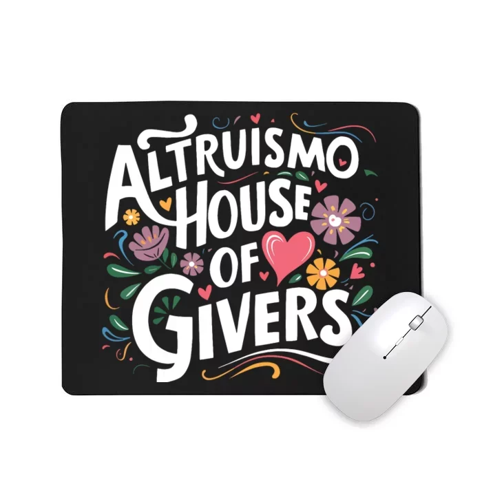 Altruismo House Of Givers Rca Givers School Spirit Mousepad