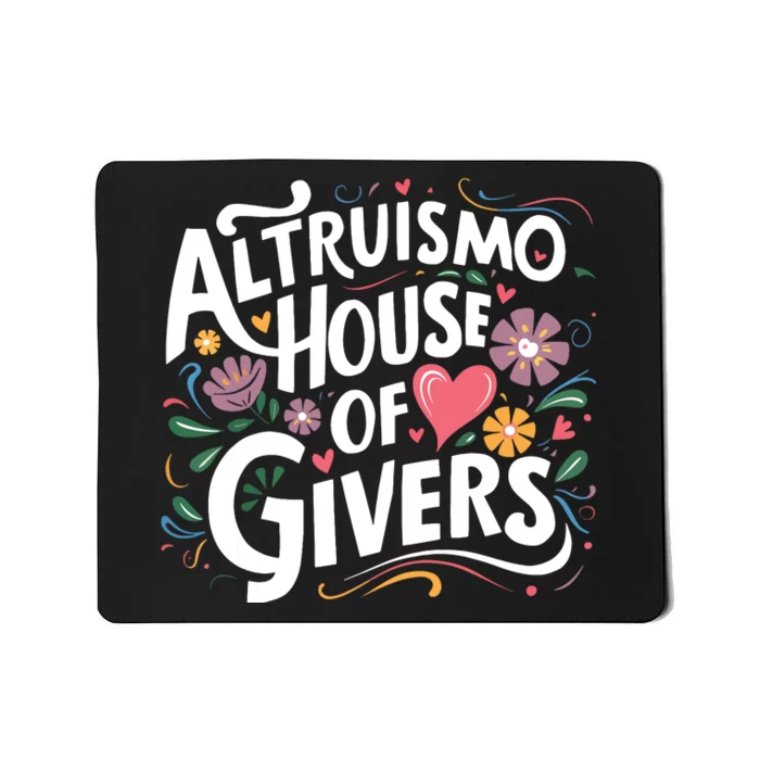 Altruismo House Of Givers Rca Givers School Spirit Mousepad