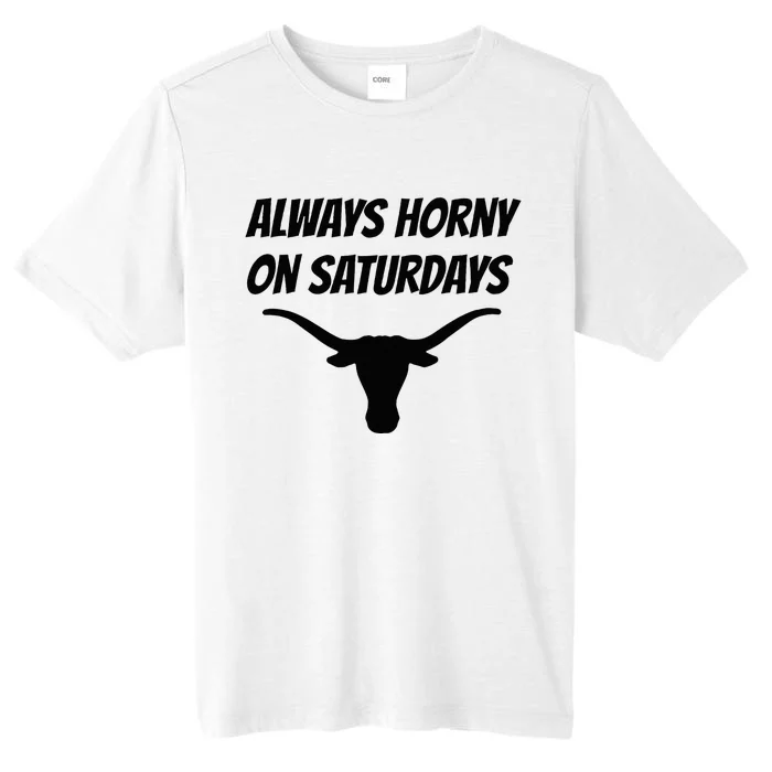 Always Horny On Saturdays ChromaSoft Performance T-Shirt