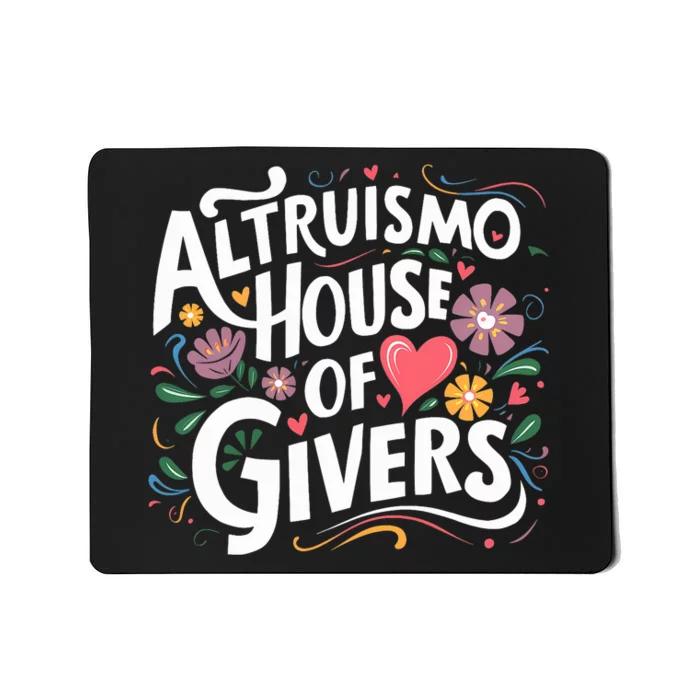 Altruismo House Of Givers Rca Givers School Spirit Mousepad