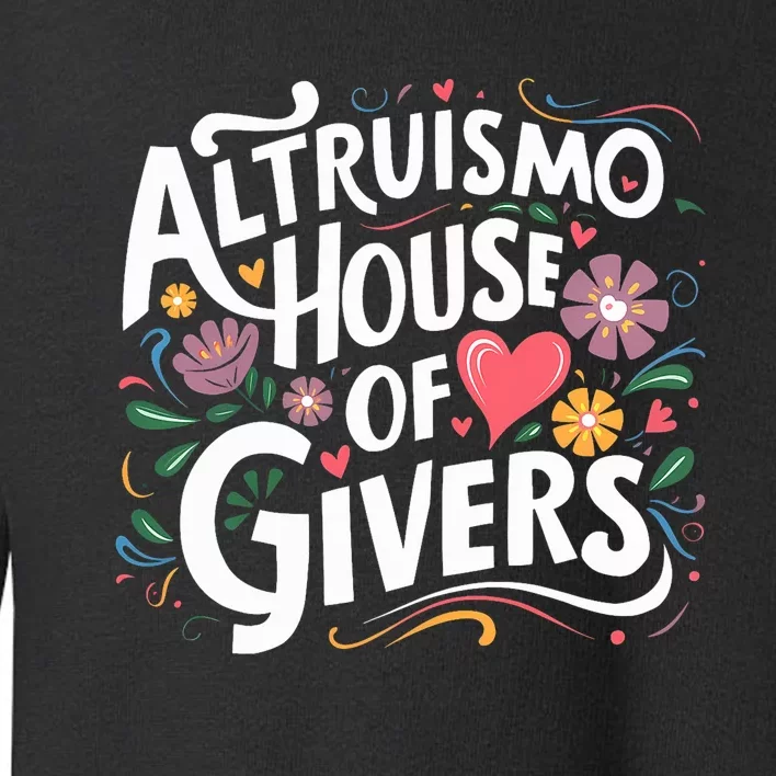 Altruismo House Of Givers Rca Givers School Spirit Toddler Sweatshirt