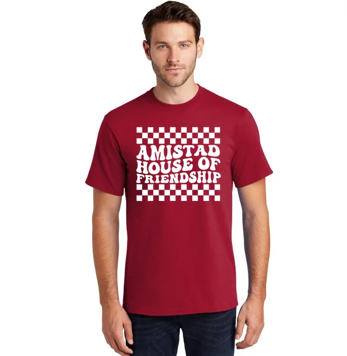 Amistad House Of Friendship Red Retro Groovy Social Amistad Tall T-Shirt