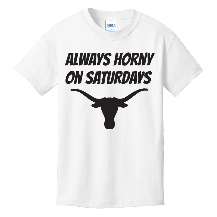 Always Horny On Saturdays Kids T-Shirt