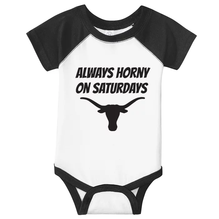 Always Horny On Saturdays Infant Baby Jersey Bodysuit