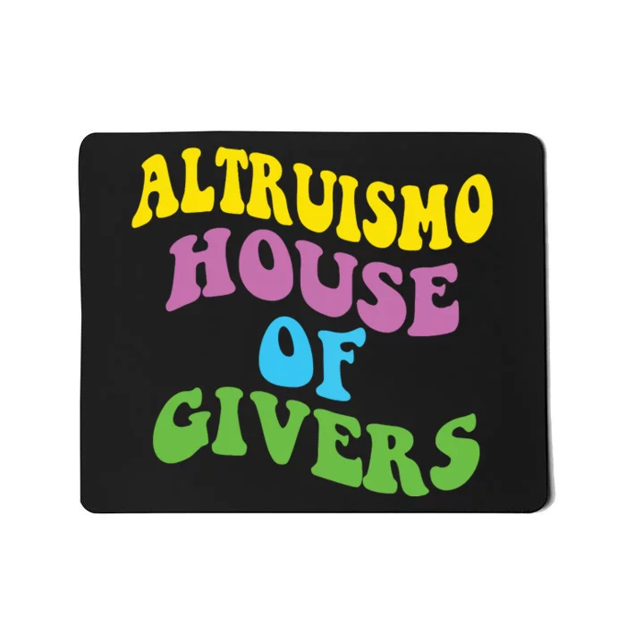 Altruismo House Of Givers Rca Givers School Spirit Mousepad