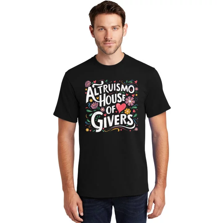 Altruismo House Of Givers Rca Givers School Spirit Tall T-Shirt