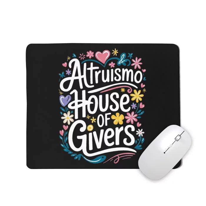 Altruismo House Of Givers School Spirit Mousepad