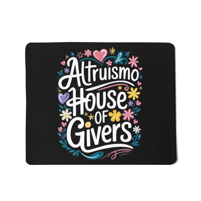 Altruismo House Of Givers School Spirit Mousepad