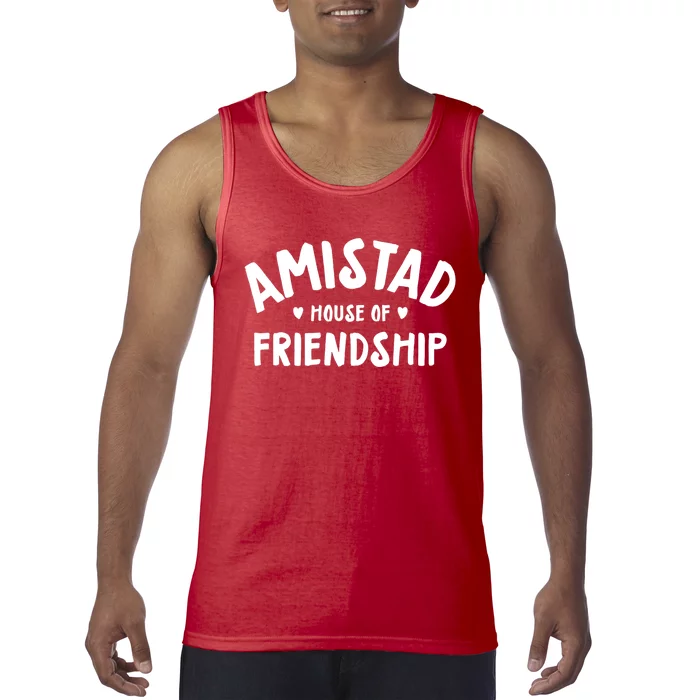 Amistad House Of Friendship Friendly School Spirit Tank Top