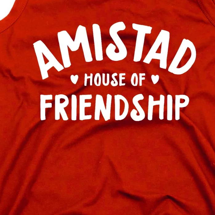 Amistad House Of Friendship Friendly School Spirit Tank Top