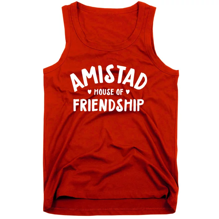 Amistad House Of Friendship Friendly School Spirit Tank Top