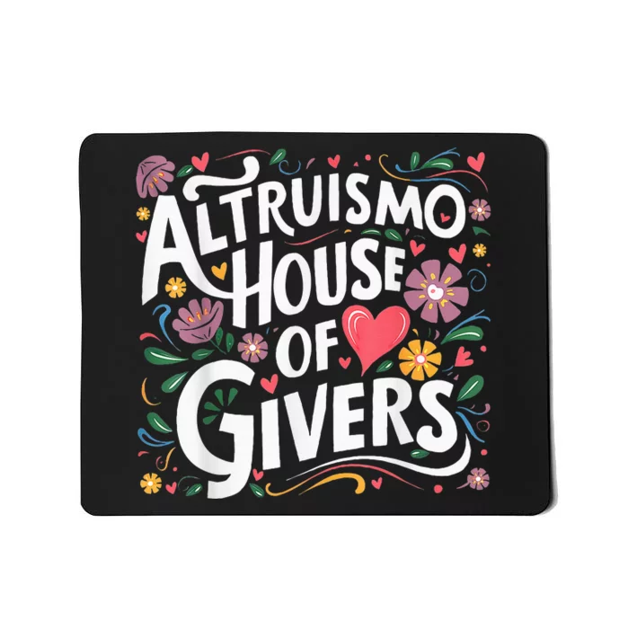 Altruismo House Of Givers Rca Givers School Spirit Mousepad