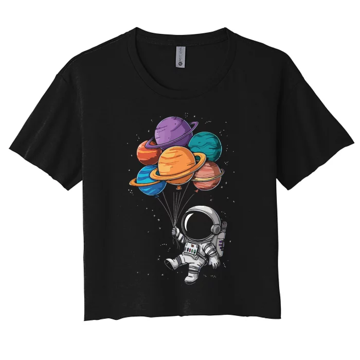 Astronaut Holding Planet Balloons Floating In Space Women's Crop Top Tee