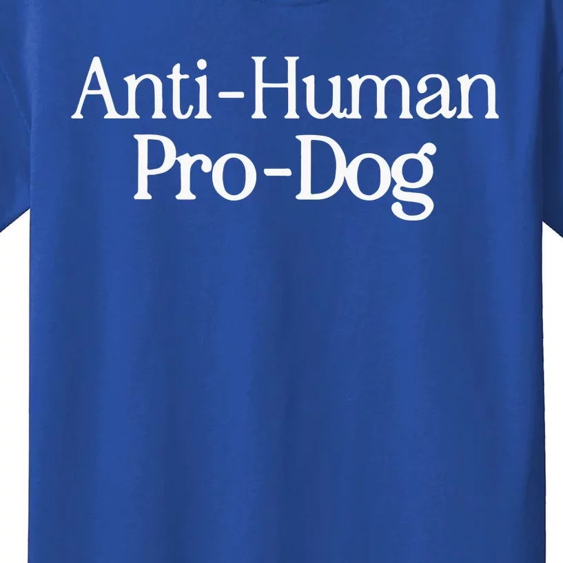 Anti Human Pro Dog Kids T-Shirt