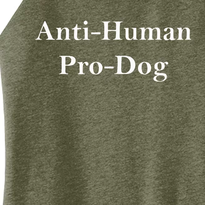 Anti Human Pro Dog Women’s Perfect Tri Rocker Tank