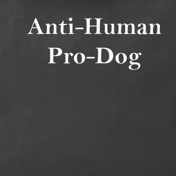 Anti Human Pro Dog Zip Tote Bag