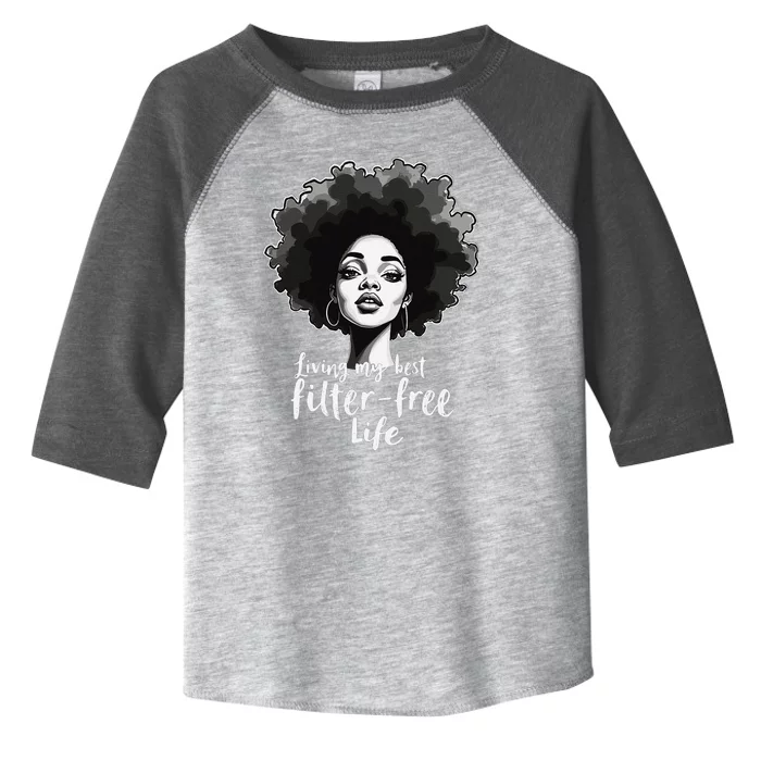 Afro Hair Queen Living My Best Filter Free Life Black Power Toddler Fine Jersey T-Shirt