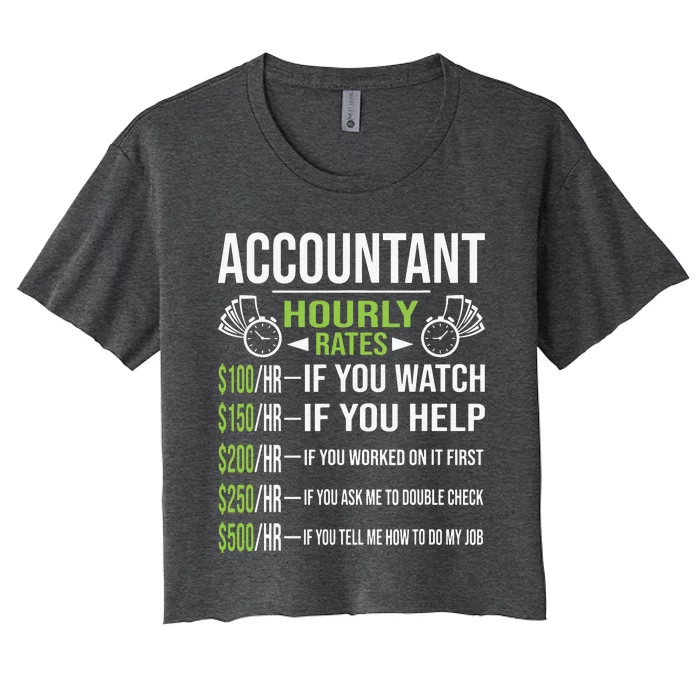 Accountant Hourly Rates Funny Accounting CPA Humor Women's Crop Top Tee