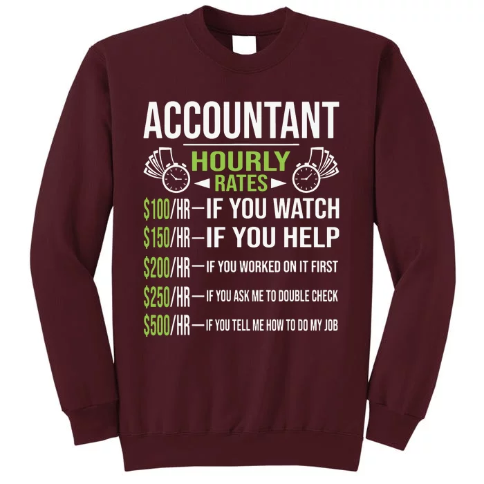 Accountant Hourly Rates Funny Accounting CPA Humor Tall Sweatshirt