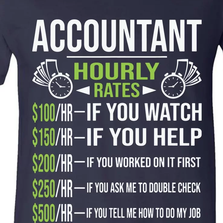 Accountant Hourly Rates Funny Accounting CPA Humor V-Neck T-Shirt