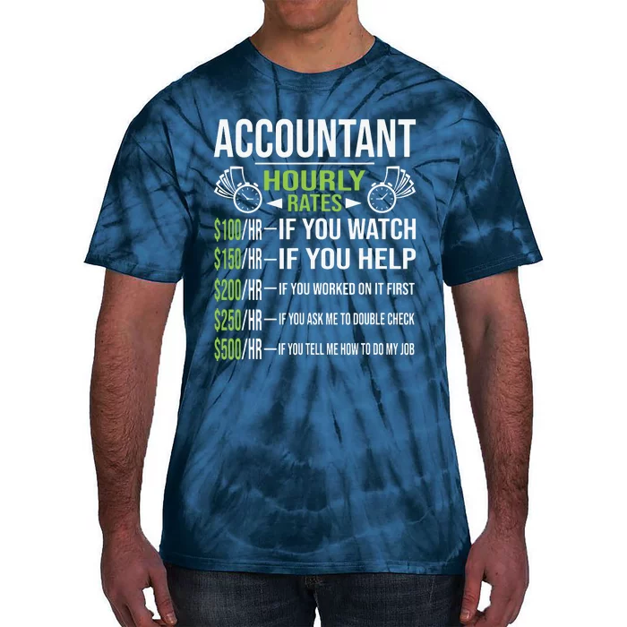 Accountant Hourly Rates Funny Accounting CPA Humor Tie-Dye T-Shirt