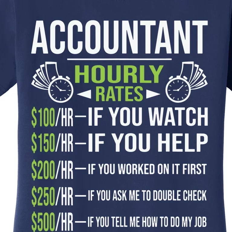 Accountant Hourly Rates Funny Accounting CPA Humor Women's T-Shirt