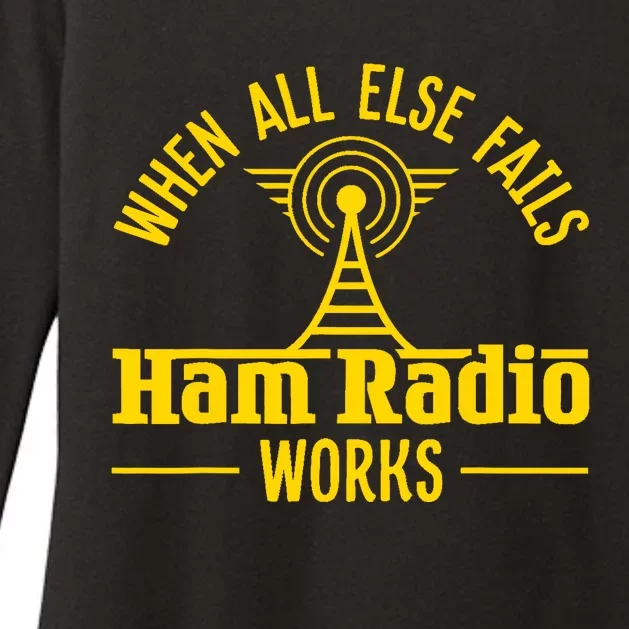 Amateur Ham Radio Operator Gift Antena When All Else Womens CVC Long Sleeve Shirt