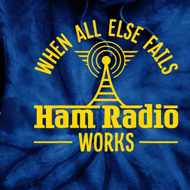 Amateur Ham Radio Operator Gift Antena When All Else Tie Dye Hoodie