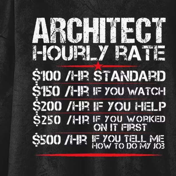 Architect Hourly Rate Architecture Funny Hooded Wearable Blanket