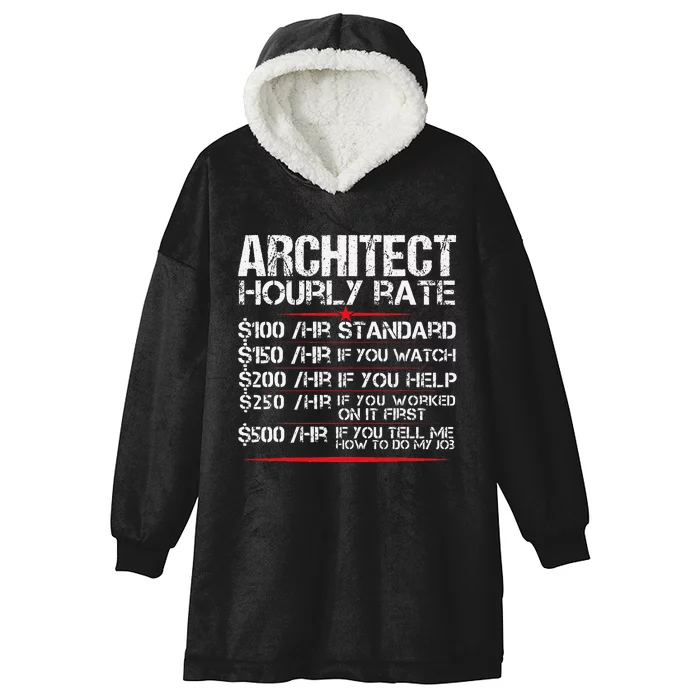 Architect Hourly Rate Architecture Funny Hooded Wearable Blanket