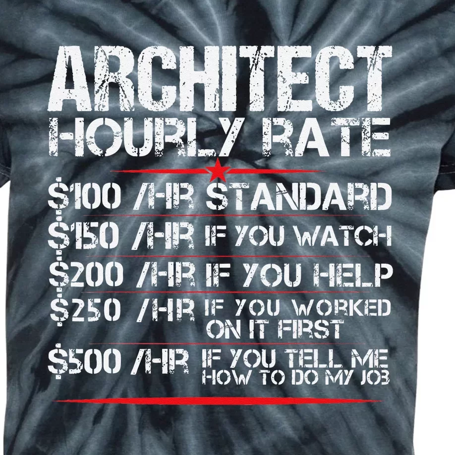 Architect Hourly Rate Architecture Funny Kids Tie-Dye T-Shirt