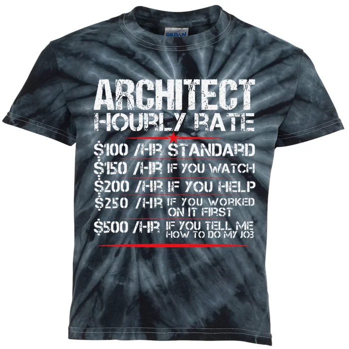 Architect Hourly Rate Architecture Funny Kids Tie-Dye T-Shirt