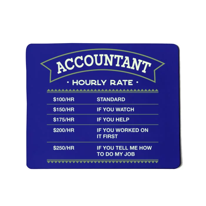 Accountant Hourly Rate Cpa Labour Day Accounting Workers Day Cool Gift Mousepad