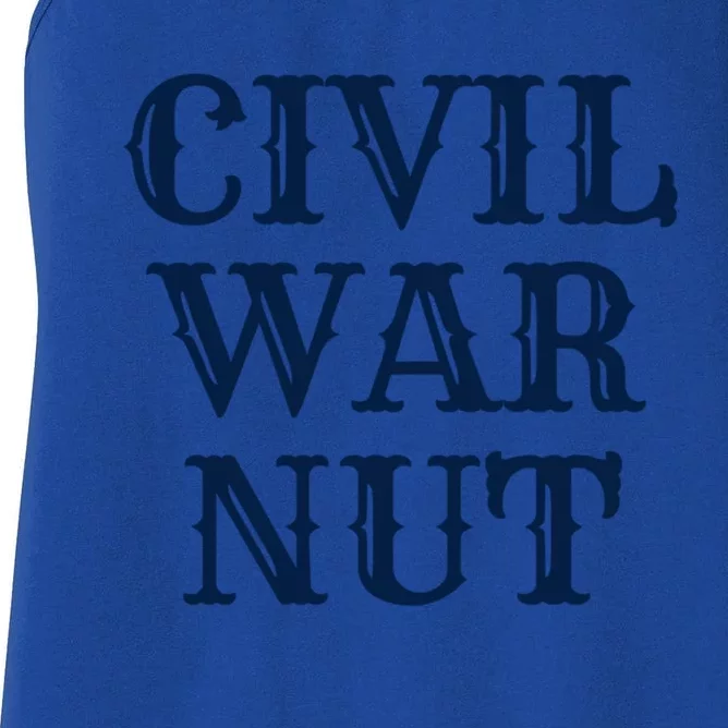 American History Reenactor Us Civil War Nut Gift Women's Racerback Tank