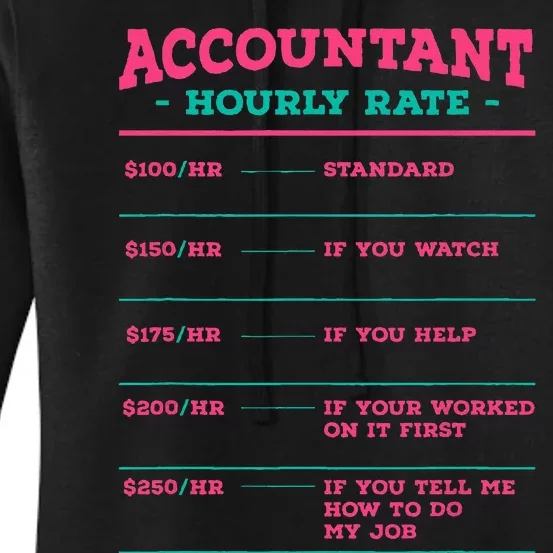 Accountant Hourly Rate CPA Coworker Accounting Colleague Women's Pullover Hoodie