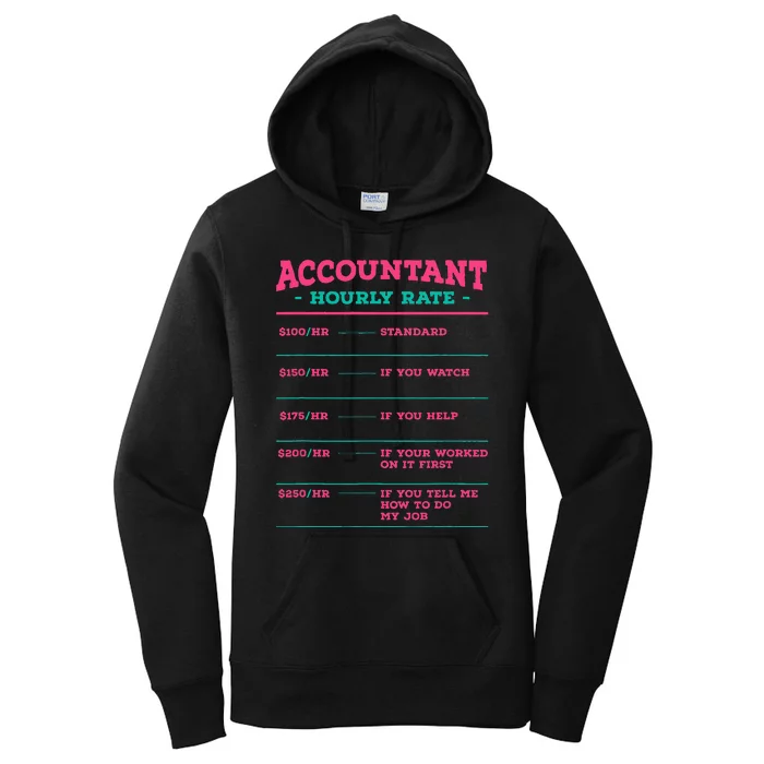 Accountant Hourly Rate CPA Coworker Accounting Colleague Women's Pullover Hoodie