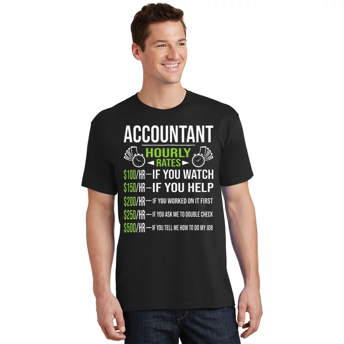 Accountant Hourly Rates Funny Accounting CPA Humor T-Shirt