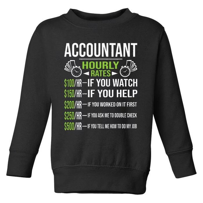 Accountant Hourly Rates Funny Accounting CPA Humor Toddler Sweatshirt