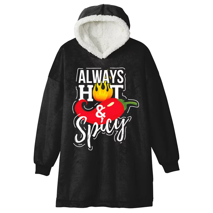 Always Hot & Spicy Chili Pepper Funny Gift Hooded Wearable Blanket