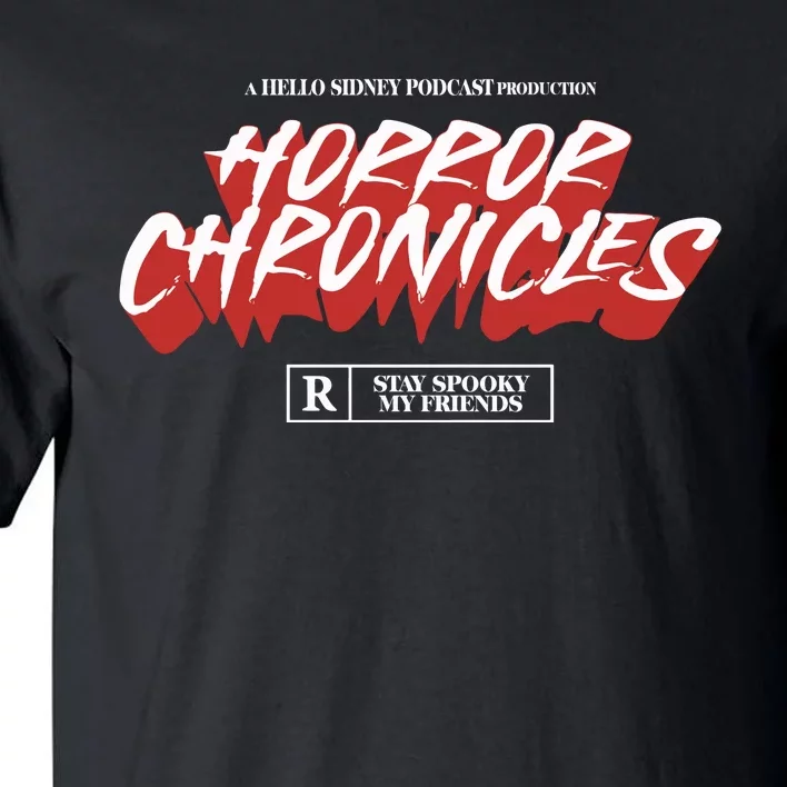 A Hello Sidney Podcast Production Horror Chronicles Tall T-Shirt