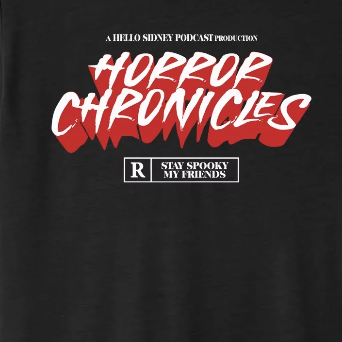 A Hello Sidney Podcast Production Horror Chronicles ChromaSoft Performance T-Shirt