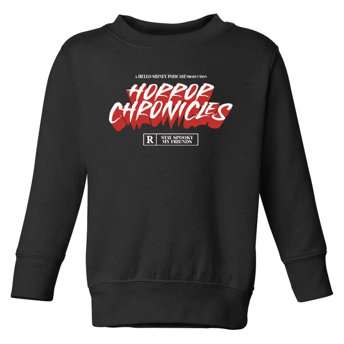 A Hello Sidney Podcast Production Horror Chronicles Toddler Sweatshirt