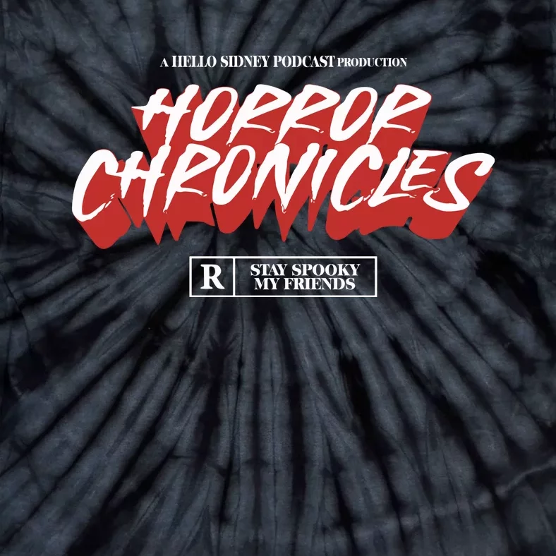 A Hello Sidney Podcast Production Horror Chronicles Tie-Dye T-Shirt