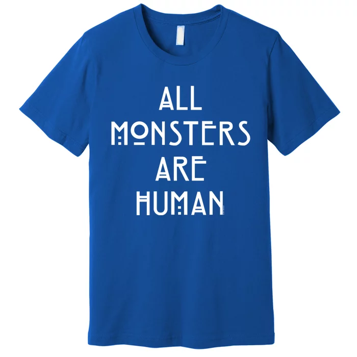 American Horror Story Asylum Monsters Are Hu Gift Premium T-Shirt