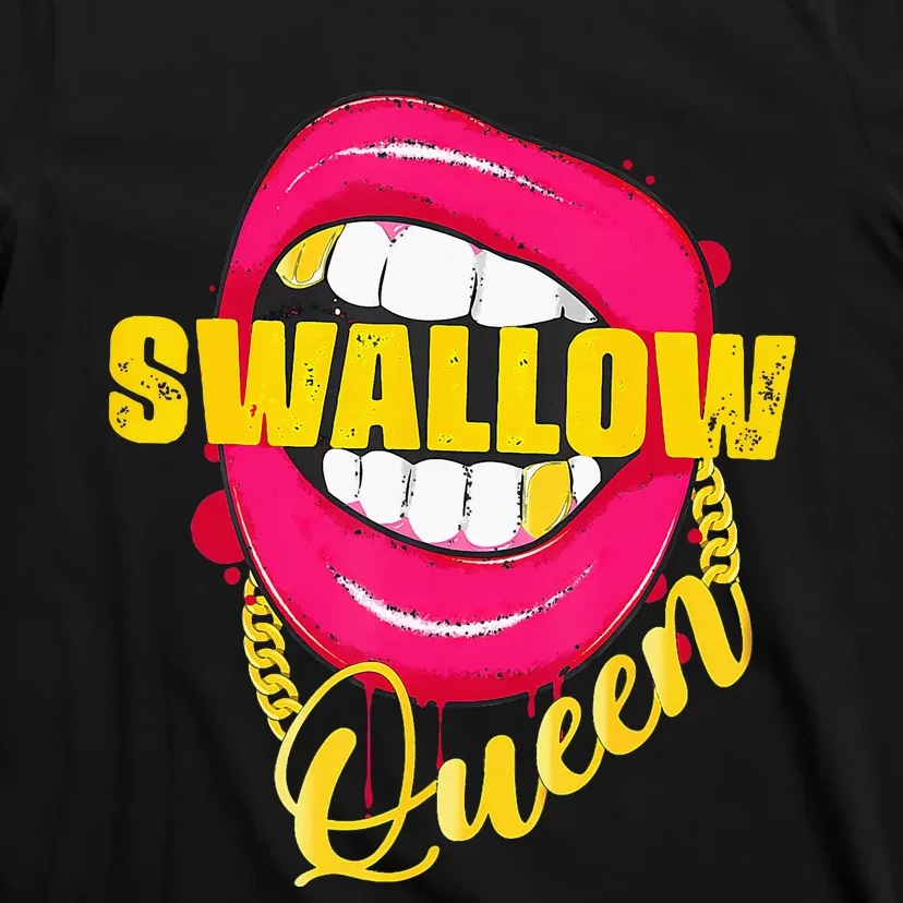 Adult Humor Swallow Queen Lips Golden Necklace Naughty Queen T-Shirt