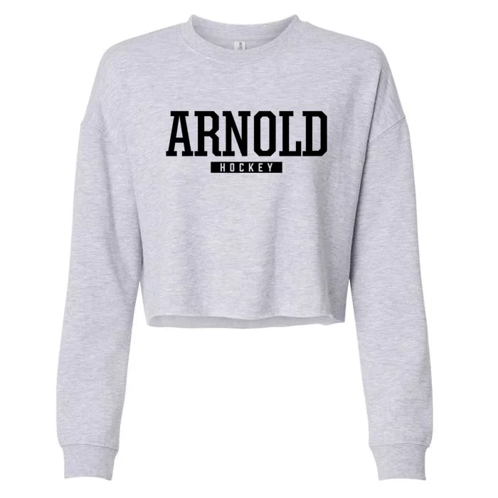 Arnold High School Hockey Funny Gift Cropped Pullover Crew