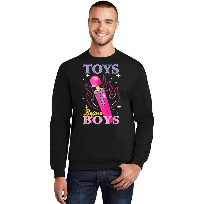 Adult Humor Saying Toys Before Boy Funny Tall Sweatshirt